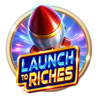 Launch to Riches